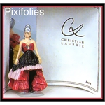 Pixi ARTS OF FASHION : HAUTE COUTURE Christian Lacroix / Seznec