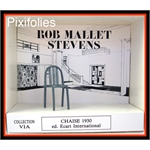 Pixi VIA : Designers Rob Mallet Stevens : Chaise 1930