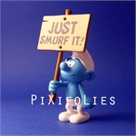 Pixi PEYO : Les Schtroumpfs / Collectoys Résine Schtroumpf avec Pancarte "JUST SMURF IT! "